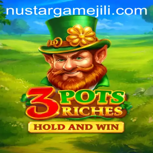 Discover the Exciting World of 3potsRiches: The Ultimate NustarGame Experience