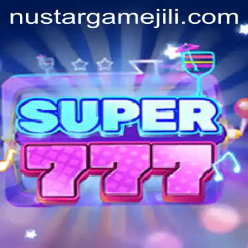 Discover the Thrills of Super777: A NustarGame Adventure