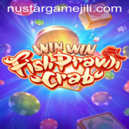 WinWinFishPrawnCrab: The Thrilling NustarGame Captivating Enthusiasts